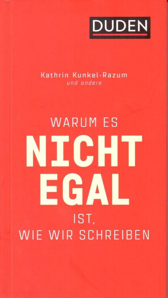 Abbildung 2 - Duden Warum es nicht egal ist wie wir schreiben