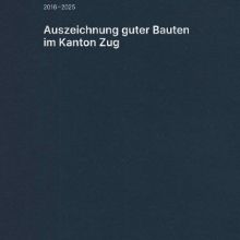 Gute Bauten im Kanton Zug ausgezeichnet